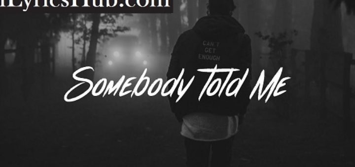 Somebody Told Me Lyrics - Charlie Puth