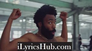 This Is America Lyrics - Childish Gambino