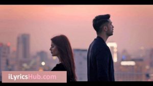 Aaya Na Tu Lyrics - Arjun Kanungo, Momina Mustehsan 