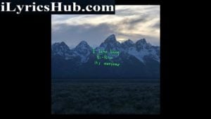 WOULDN T LEAVE LYRICS - Kanye West, Young Thug Ft.Big Sean 