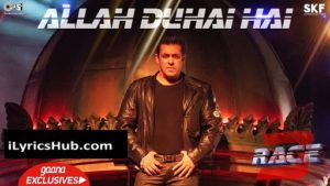 Allah Duhai Hai Lyrics - Amit, Jonita, Sreerama, Raja Kumari | Race 3
