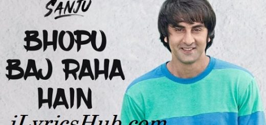 Bhopu Baj Raha Hain Lyrics - Ranbir Kapoor