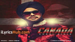 Canada Lyrics - Sukhi Sivia