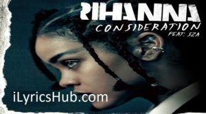 Consideration Lyrics - Rihanna