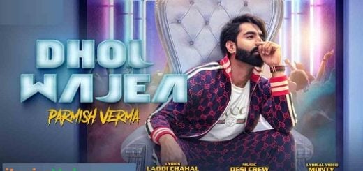 Dhol Wajea Lyrics - Parmish Verma