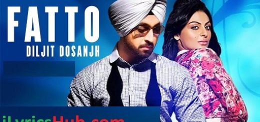 Fatto Lyrics - Diljit Dosanjh | Neeru Bajwa