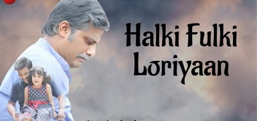 Halki Fulki Loriyaan Lyrics - Aanandi Joshi