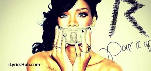 Pour It Up (Explicit) Lyrics - Rihanna