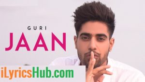 Jaan Lyrics - Guri