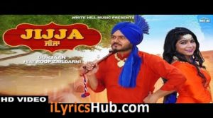 Jijja Lyrics - Gurjaan Ft. Roop Zaildarni