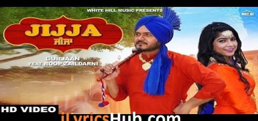 Jijja Lyrics - Gurjaan Ft. Roop Zaildarni