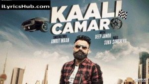 Kaali Camaro Lyrics - Amrit Maan 