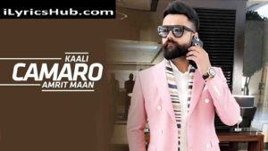 Kaali Camaro Remix Lyrics - Amrit Maan