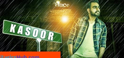 Kasoor Lyrics - Prabh Gill