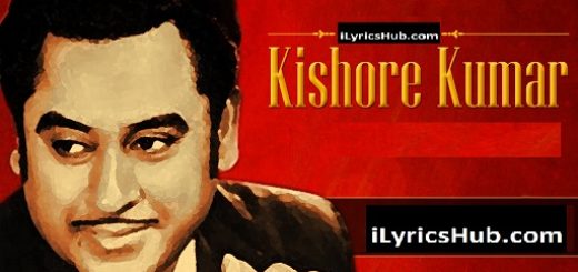 Gum Hai Kisi Ke Pyar Mein Kishore Kumar Lyrics