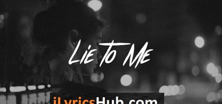 Lie To Me Lyrics - 5 Seconds Of Summer