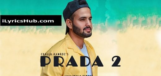 PRADA 2 Lyrics - challa kamboz