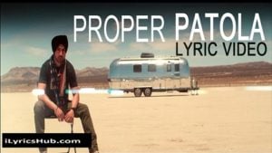 Proper Patola Lyrics Diljit Dosanjh | Badshah