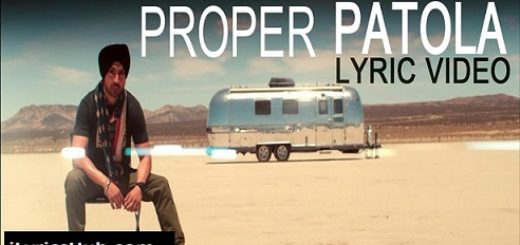 Proper Patola Lyrics Diljit Dosanjh | Badshah