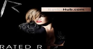 Wait Your Turn Lyrics - Rihanna