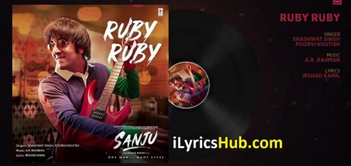 Ruby Ruby Lyrics - Sanju