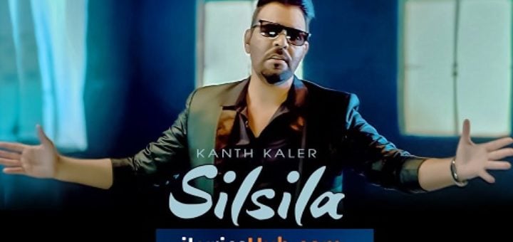 Silsila Kanth Kaler Lyrics - Jassi Bros, Kamal Kaler