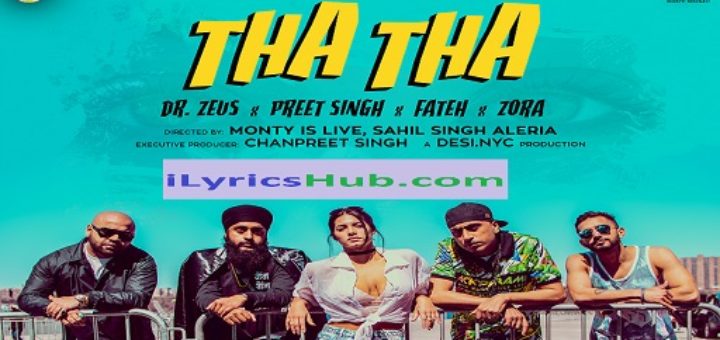 Tha Tha Lyrics - Dr Zeus, Preet Singh | Fateh, Zora