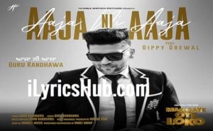 Aaja ni Aaja Lyrics - Guru Randhawa, Ft. Gippy Grewal