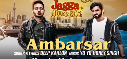 Ambarsar Lyrics - Yo Yo Honey Singh | Deep Kahlon