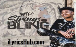 Strings Bling Lyrics - Nasty C