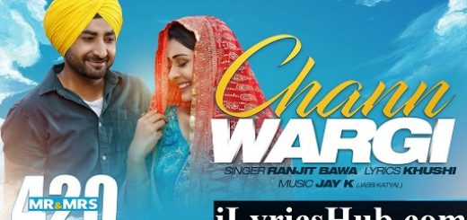 Chann Wargi Lyrics - Mr & Mrs 420 Returns | Ranjit Bawa