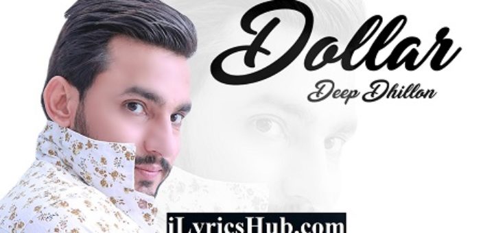 Dollar Lyrics - Deep Dhillon | Music Empire