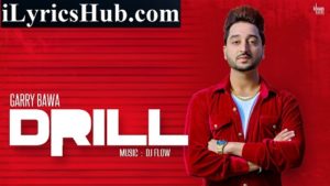 Drill Lyrics - Garry Bawa | Dj Flow | Singga