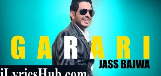 Garari Lyrics - Jass Bajwa | Gupz Sehra