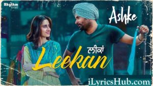 Leekan Lyrics - Amrinder Gill | Jatinder Shah