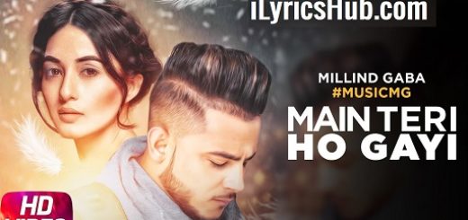 Main Teri Ho Gayi Lyrics Akanksha Bhandari