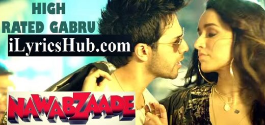 High Rated Gabru Lyrics Nawabzade | Guru Randhawa