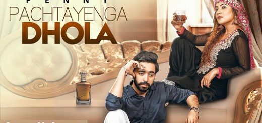 Pachtayenga Dhola Lyrics - Penny | Preet Hundal