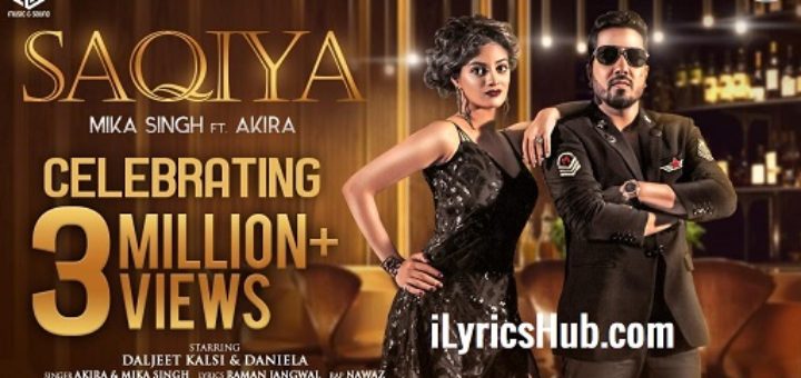 Saqiya Lyrics - Mika Singh | Akira