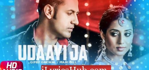 Udaayi Ja Lyrics - Carry On Jatta | Gippy Grewal