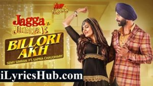 Billori Akh Lyrics - Sapna Chaudhary | Daljeet Kalsi, Semy Simran