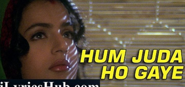 Hum Juda Ho Gaye Lyrics Gadar | Udit Narayan