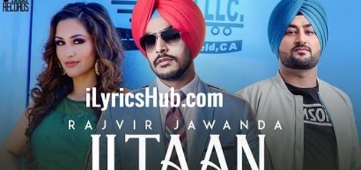 Iltaan Lyrics - Rajvir Jawanda | Mixsingh | Sukh Sanghera
