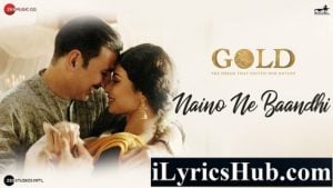 Naino Ne Baandhi Lyrics