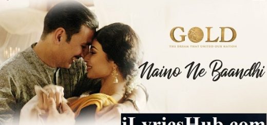 Naino Ne Baandhi Lyrics