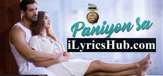 Paniyon Sa Lyrics Satyameva Jayate | Atif Aslam