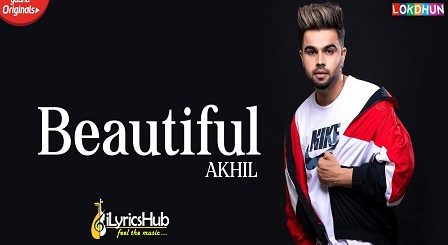 Beautiful Lyrics - Akhil | Bob