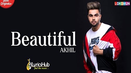 Beautiful Lyrics - Akhil | Bob