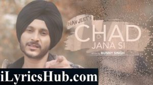 Chad Jana Si Lyrics - Navjeet | Jaymeet