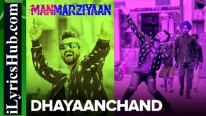 DhayaanChand Lyrics - Manmarziyaan | Amit Trivedi
